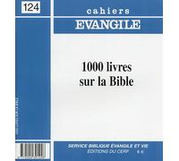 Cahiers évangile, numéro 124 : 1000 livres sur la Bible
