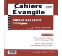 Cahiers Evangile - numéro 127 Autour des récits bibliques