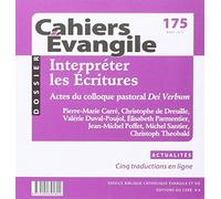 Cahiers Evangile - numéro 175 Interpréter les écritures