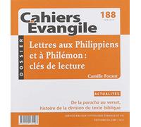 Cahiers Evangile - numéro 188 Lettres aux Philippiens et à Philémon : clés de lecture