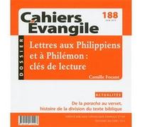 Cahiers Evangile - numéro 188 Lettres aux Philippiens et à Philémon : clés de lecture