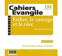 Cahiers Évangile N° 190 Décembre 2019 - Esther, Le Courage Et La Ruse
