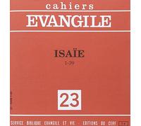 Cahiers Evangile numéro 23 Isaïe 1-39