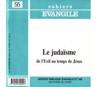 Cahiers Evangile numéro 55 Le Judaïsme de l'Exil au temps de Jésus