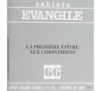 Cahiers Evangile numéro 66 La première épitre aux Corinthiens