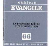 Cahiers Evangile numéro 66 La première épitre aux Corinthiens