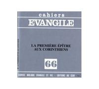 Cahiers Evangile numéro 66 La première épitre aux Corinthiens - Maurice Carrez - Cerf - broché - Récit