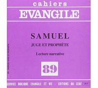 Cahiers evangile - numéro 89 Samuel juge et prophète