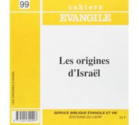 Cahiers Evangile - numéro 99 Les origines d'Israël