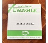 Cahiers Évangile Supplément 68 : Prières Juives