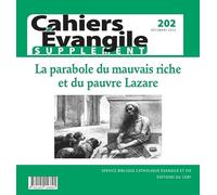 Cahiers Evangile Supplément - N° 202 La Parabole Du Mauvais Riche Et Du Pauvre Lazare