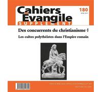 Cahiers Evangile supplément n180 - Des concurrents du Christianisme ? Supplément - COL CAHIERS EVANGILE - Cerf - broché - Revue
