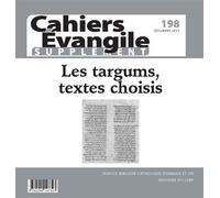 Cahiers Evangile supplément n198 - Les targums, textes choisis - Collectif - Cerf - broché - Revue