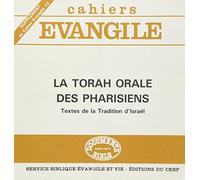 Cahiers Evangile supplément numéro 73 La Torah orale des pharisiens