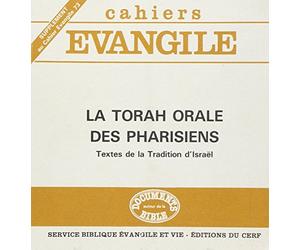 Cahiers Evangile supplément numéro 73 La Torah orale des pharisiens