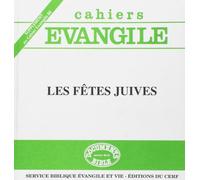 Cahiers Evangile Supplément numéro 86 Les fêtes juives