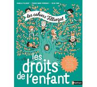 Cahiers Filliozat - Les droits de l'enfant - Dès 5 ans