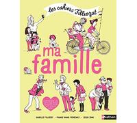Cahiers Filliozat - Ma famille - Dès 5 ans