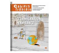 Cahiers Français N° 385, Mars-Avril 2015 - L'immigration En France
