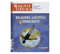 Cahiers Français N° 389 - Religions, Laïcité(S), Démocratie