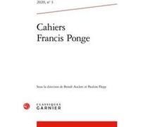 Cahiers Francis Ponge Benoît Auclerc (Direction), Pauline Flepp (Direction), Collectif (Auteur)
