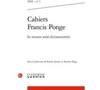 Cahiers Francis Ponge Benoît Auclerc (Direction), Pauline Flepp (Direction), Collectif (Auteur)