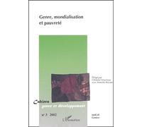 Cahiers Genre Et Développement N° 3 2002 : Genre, Mondialisation Et Pauvreté