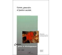 Cahiers Genre Et Développement N° 4/2003 - Genre, Pouvoirs Et Justice Sociale