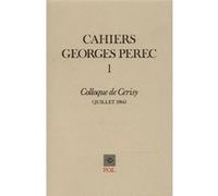 Cahiers Georges Perec: Colloque de Cerisy, juillet 1984
