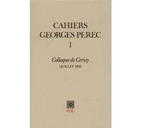 Cahiers Georges Perec N° 1, Juillet 1984 - Colloque De Cerisy