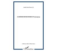 Cahiers henri bosco n°32/33/34 - Amitié Henri Bosco (L') - L'harmattan - broché - Livre