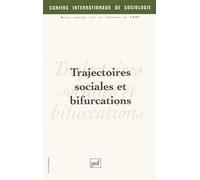 Cahiers intern. de sociologie 2006, vol. 120 Trajectoires sociales et bifurcations - Collectif - Puf - broché - Revue