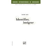 Cahiers intern. de sociologie 2008, vol. 125 Identifier, intégrer - Collectif - Puf - broché - Revue