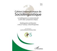 Cahiers internationaux de Sociolinguistinque n°16 Le multilinguisme en contexte éducatif au XXIe siècle : perspectives critiques - Philippe Blanchet Lunati - L'harmattan - broché - Revue