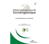 Cahiers internationaux de sociolinguistique Hélène Blondeau (Auteur), Gudrun Ledegen (Auteur)