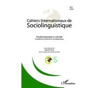 Cahiers Internationaux de Sociolinguistique Pluralité linguistique et culturelle - Actualité de la recherche en sociolinguistique - Collectif - L'harmattan - broché - Essai