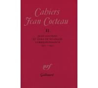 Cahiers Jean Cocteau, volume 2 : Jean Cocteau et Anna de Noailles, correspondance 1911-1931