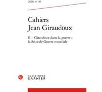 Cahiers Jean Giraudoux Mireille Brémond (Direction), Alvio Patierno (Direction), Collectif (Auteur)