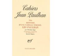 Cahiers Jean Paulhan N° 3 Bis - Les Paulhan - Histoire D'une Famille Nîmoise