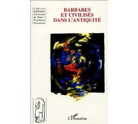 Cahiers Kubaba N° 7 - Barbares Et Civilisés Dans L'antiquité