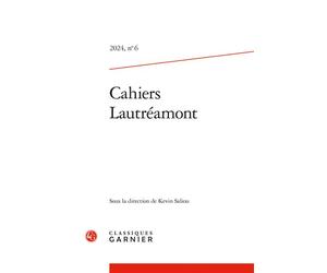 Cahiers Lautréamont 2024 - Kevin Saliou - Classiques Garnier - broché - Essai