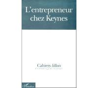 Cahiers Lillois D'économie Et De Sociologie N° 33 : L'entrepreneur Chez Keynes