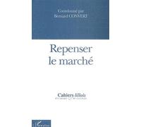 Cahiers Lillois D'économie Et De Sociologie N° 41-42 - Repenser Le Marché