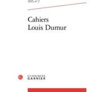 Cahiers Louis Dumur Françoise Dubosson (Direction), François Jacob (Direction), Collectif (Auteur)