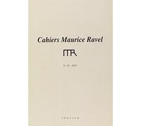 Cahiers Maurice Ravel - Numã©Ro 10 2007