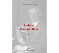 Cahiers Maurice Ravel: Numéro 21