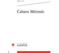 Cahiers Mérimée Antonia Fonyi (Direction), Collectif (Auteur)