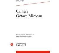Cahiers Octave Mirbeau Samuel Lair (Direction), Collectif (Auteur)