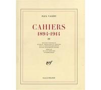 Cahiers, tome 4 : 1894 - 1914