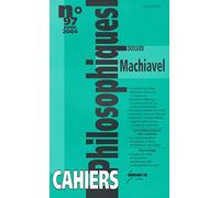 CAHIERS PHILOSOPHIQUES, N. 97 (1/2004) MACHIAVEL